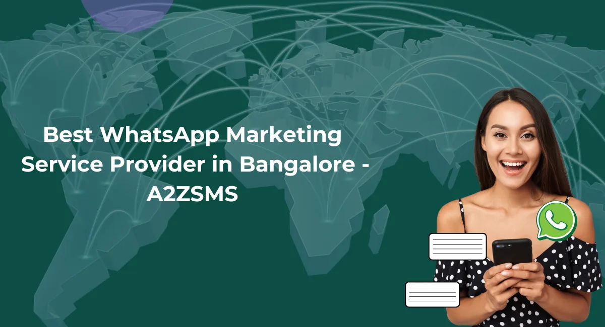 Best WhatsApp Marketing Service Provider in Bangalore